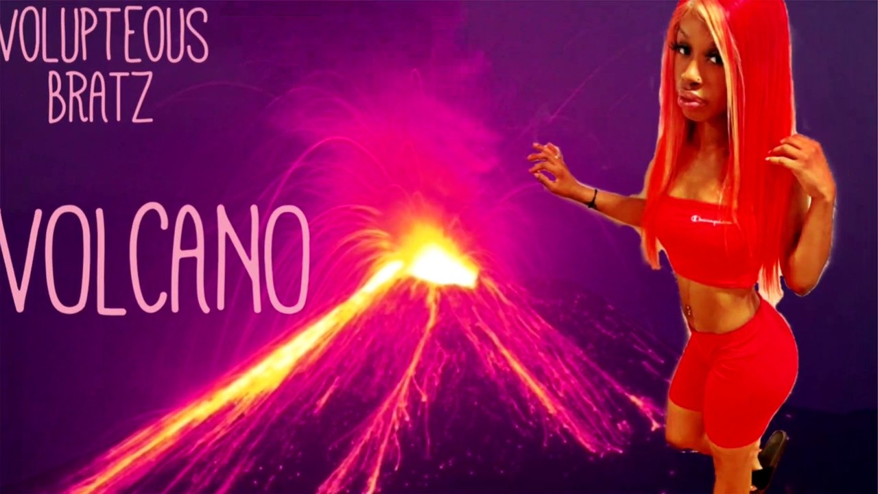 VOLUPTEOUS BRATZ - VOLCANO   ( OFFICIAL MUSIC A...