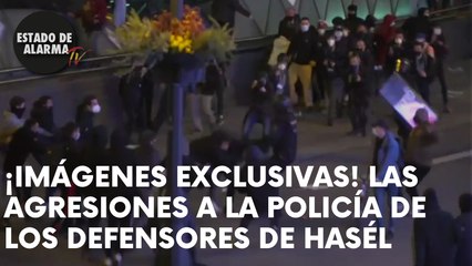 ¡IMÁGENES EXCLUSIVAS! LAS AGRESIONES A LA POLICÍA DE LOS DEFENSORES DE HASÉL