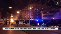 Nueva noche de disturbios en Cataluña con 29 detenidos