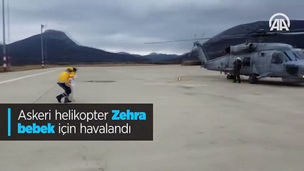 Askeri helikopter Zehra bebek için havalandı