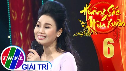 Hương sắc mùa xuân - Tập 6: Đêm Giao Thừa Nghe Khúc Dân Ca - Thùy Trang