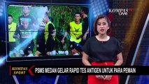 PSMS Medan Gelar Rapid Tes Antigen Untuk Para Pemain