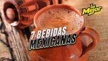 7 Bebidas Mexicanas que debes probar pronto