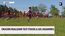 Crucero realizará test físicos a sus jugadores