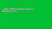 Lesen  Wisteria Witches (Wisteria Witches #1) Voll