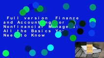 Full version  Finance and Accounting for Nonfinancial Managers: All the Basics You Need to Know