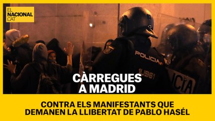 Càrregues policials durant una manifestació contra la detenció de Pablo Hasél a Madrid