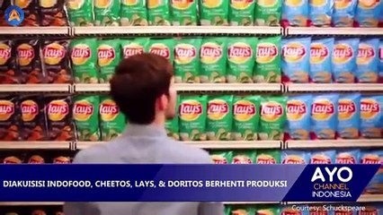 DIAKUISISI INDOFOOD, CHEETOS, LAYS, & DORITOS BERHENTI PRODUKSI