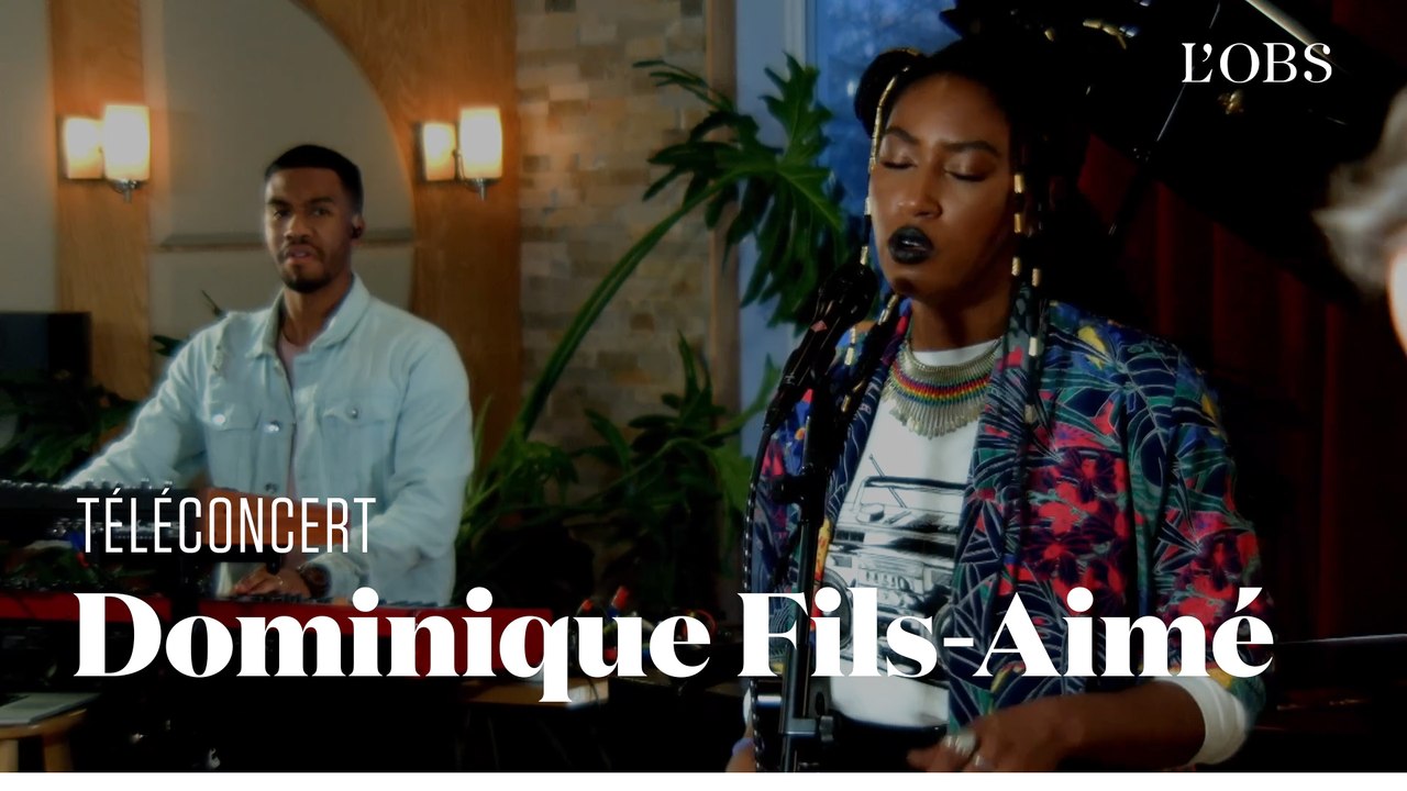 Dominique FIls-Aimé - "Love Take Over" (téléconcert exclusif pour "l'Obs")