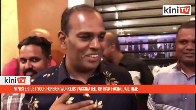 Minister_ Get your foreign workers vaccinated, or risk facing jail time