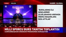Cumhurbaşkanı Erdoğan Milli Sporcu Bursu protokolünü tanıttı: 