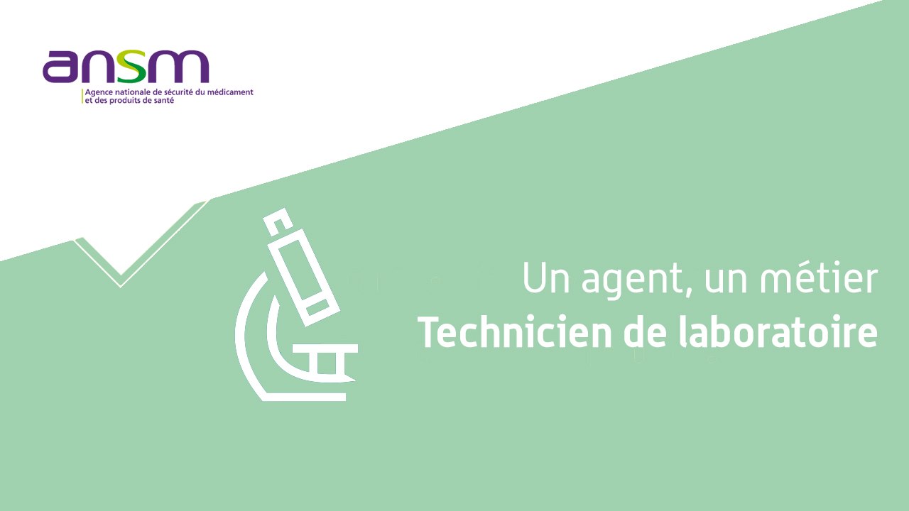 Les Métiers de l'ANSM - Technicien_Laboratoire
