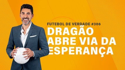 FDV #306 - Dragão abre via da esperança