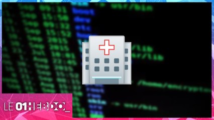 01Hebdo #300 : cyberattaques en masse sur les hôpitaux