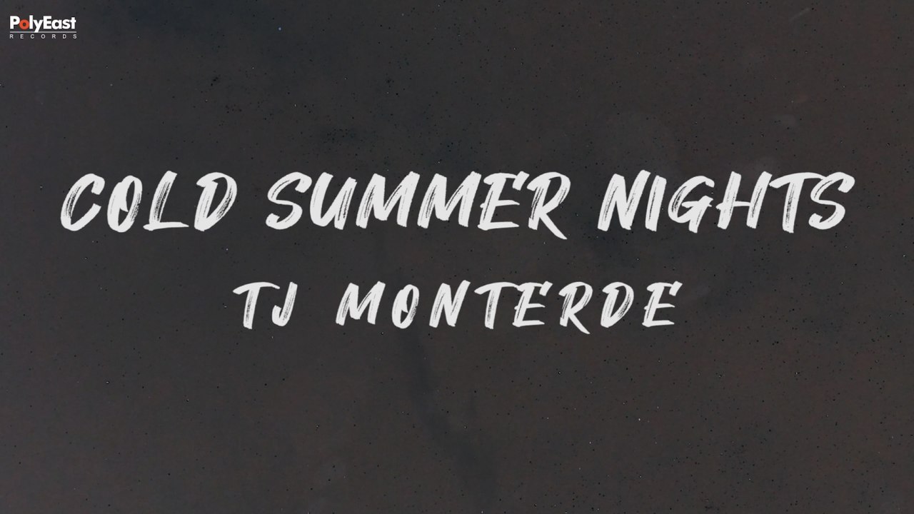 TJ Monterde - Cold Summer Nights (Official Lyric Video)
