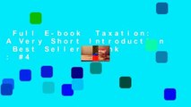 Full E-book  Taxation: A Very Short Introduction  Best Sellers Rank : #4