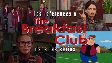BREAKFAST CLUB : Les références au film dans les séries