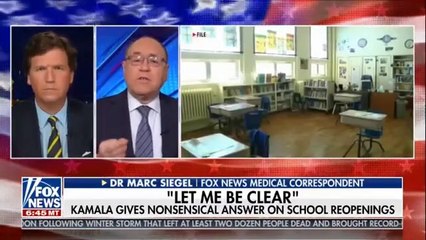 Poor kids! KAMALA HARRIS INTERVIEW ON SCHOOL REOPENINGS PROVIDES ZERO CLARITY FOR PARENTS Dr. Marc Siegel, Fox News Medical Correspondent on Tucker Carlson Tonight Feb 17