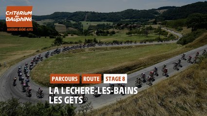 Critérium du Dauphiné 2021 - Découvrez l'étape 8