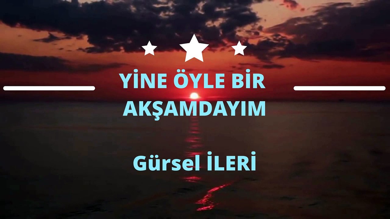 Gürsel İleri - Yine Öyle Bir Akşamdayım