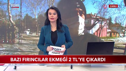 Bazı Fırıncılar Ekmeği 2 TL'ye Çıkardı