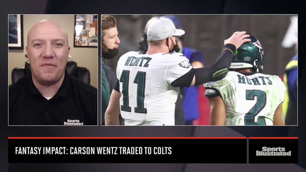 Fantasy Football Impact: Carson Wentz Traded To Colts