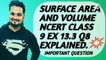 SURFACE AREA AND VOLUME NCERT CBSE CLASS 9 EX 13.3 Q8 EXPLAINED.