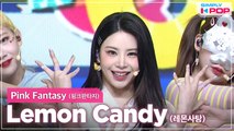 [Simply K-Pop] Pink Fantasy (핑크판타지) - Lemon Candy (레몬사탕) _ Ep.455
