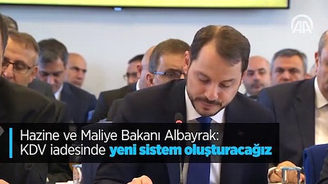 Hazine ve Maliye Bakanı Albayrak: KDV iadesinde yeni sistem oluşturacağız