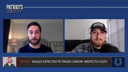 Carson Wentz Off the Table for Patriots. Now What?