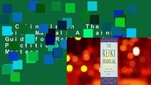 Online lesen  The Reiki Manual: A Training Guide for Reiki Students, Practitioners, and Masters