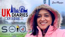 UK Diaries  |_ Solo Female Traveller _ | Episode 1 _|  Lena's Magazine