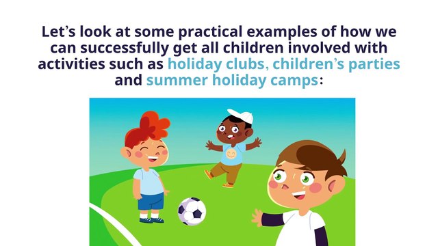 How Holiday Clubs and Children's Parties be more inclusive?