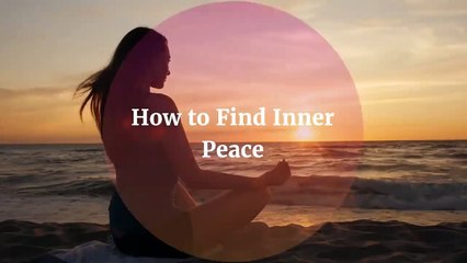 How to Find Inner Peace