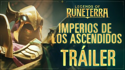 Nueva expansión Imperios de los Ascendidos   Legends of Runeterra