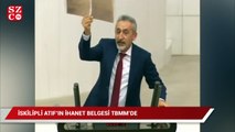 CHP'li Adıgüzel, İskilipli Atıf'ın ihanet belgesini TBMM'de böyle gösterdi