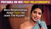 Priyanka Chopra SHOCKING STATEMENT On Her PAST Relationships | Calls It Toxic