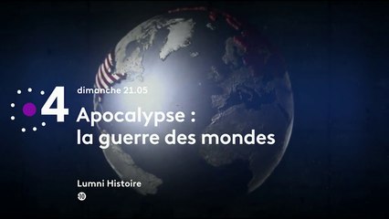 Lumni Histoire - Apocalypse : La guerre des mondes - Bande annonce