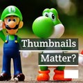 Thumbnails Matter? Find out why