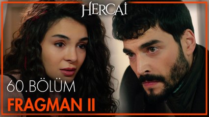 Hercai 60. Bölüm 2. Fragmanı