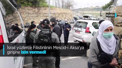 İsrail yüzlerce Filistinlinin Mescid-i Aksa’ya girişine izin vermedi