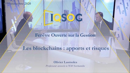 Les blockchains : apports et risques [Olivier Lasmoles]