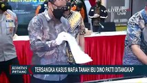 Polisi Tangkap 15 Tersangka Mafia Tanah yang Tipu Ibu Dino Patti Djalal
