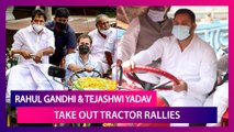 Rahul Gandhi & Tejashwi Yadav Take Out Tractor Rallies In Protest Against Farm Laws, Fuel Price Hike