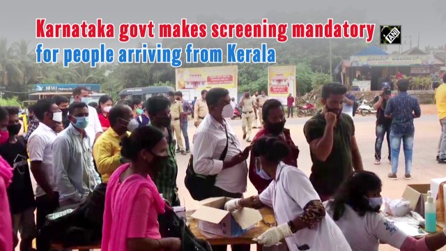 Karnataka govt makes screening mandatory for people arriving from Kerala