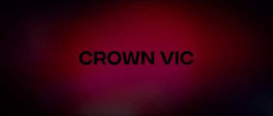 CROWN VIC (2019) Trailer VO - HD
