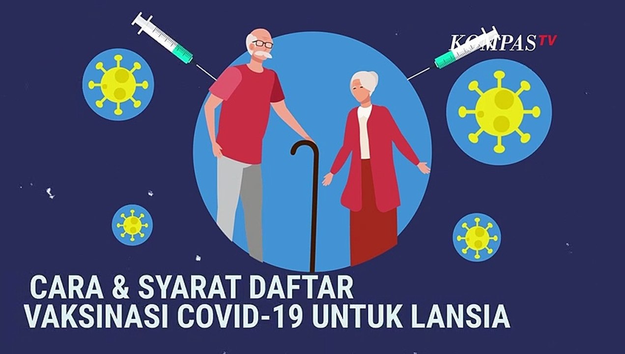 Simak! Cara dan Syarat Daftar Vaksinasi Covid-19 untuk Lansia