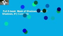 Full E-book  Mask of Shadows (Mask of Shadows, #1) Complete