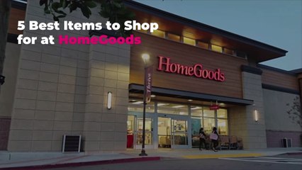 5 Best Items to Shop for at HomeGoods