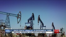 Expert speaks about the effects of oil drilling and fracking on the environment